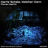 Harte Schale, Weicher Kern