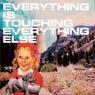 Everything Is Touching Everything Else