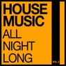 House Music All Night Long, Vol. 2