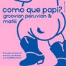 como que papi?