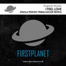 I Feel Love (Paola Peroni Tribalhouse Remix)