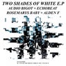 Two Shades Of White E.P