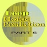 Deep House Prediction, Pt. 6