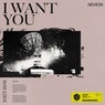 I Want You - Extended Mix