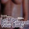 Let The Beat Control Your Body Remixes