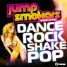 Dance Rock Shake Pop Remixes