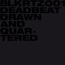 Drawn And Quartered
