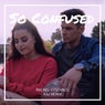 So Confused - KAJ Remix