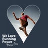 We Love Running Power Music Mix