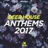 Deep House Anthems 2017
