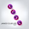Jango Club Life 001
