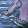 Around Your Feet