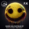 Dammi una pastiglia Ep