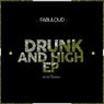 Drunk and High EP