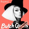 Butch Queen: Ru-Mixes