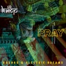 Pray