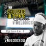 The Exquisite Ultimate Grooves(Episode 3)
