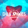 Dub Mixes