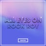 All Eyes On Rock Roy