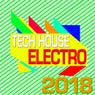 Tech House Electro 2018 (Tech House meets Electro)