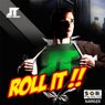 Roll It!!