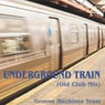 Underground Train (Old Club Mix)