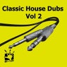 E-SA Classic House Dubs Vol. 2