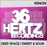 Deep Space / Sweet & Sour