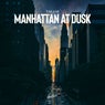 Manhattan at Dusk