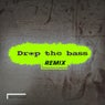 Drop the Bass (Remix)