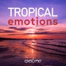 Tropical Emotions