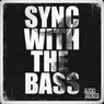 Sync with the Bass