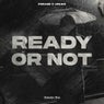 Ready or Not