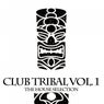 Club Tribal, Vol. 1 (The House Selection)