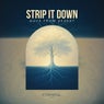 Strip It Down
