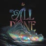 It's All Done (Extended Mix)