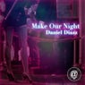 Make Our Night