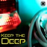 Keep The Deep