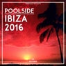Poolside Ibiza 2016