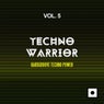 Techno Warrior, Vol. 5 (Hardgroove Techno Power)