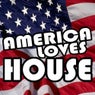 America Loves House