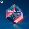 Moments We'll Never Find