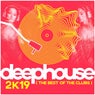 Deep House 2k19: The Best from the Clubs