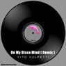 On My Disco Mind (Vito Vulpetti Remix)