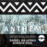 Tribal Anthem
