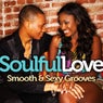 SOULFUL LOVE: Smooth and Sexy Grooves