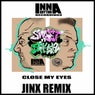 Close My Eyes (Jinx Remix)