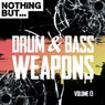 Nothing But... Drum & Bass Weapons, Vol. 13