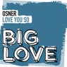 Love You So