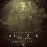 All 2 U (Feat. Kiff) [Merce VIP]
